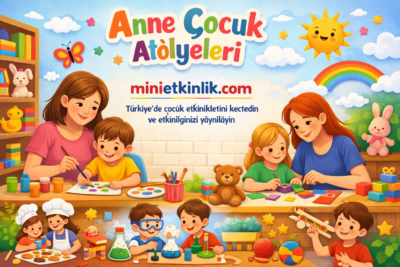 İzmir'de Anne Çocuk Atölyeleri