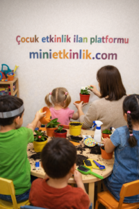 Okul öncesi bitki yetiştirme etkinlikleri