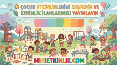 İzmir'de Çocuk Etkinlikleri Aktiviteleri